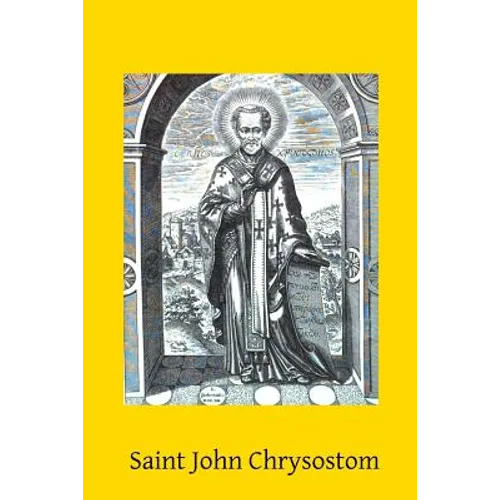 Saint John Chrysostom: 344-407