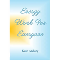 Energy Work For Everyone