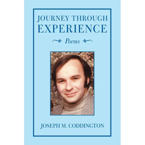 Journey Through Experience: Poems