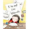 I Do Not Like Yolanda