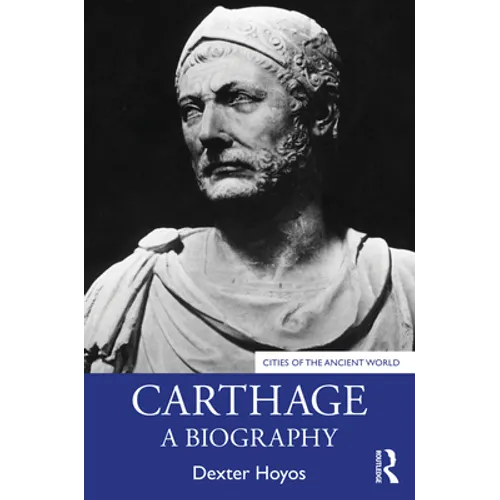 Carthage: A Biography