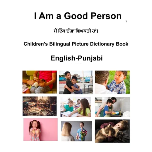 English-Punjabi I Am a Good Person Children's Bilingual Picture Dictionary Book