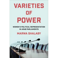 Varieties of Power: Women's Political Representation in Arab Parliaments