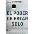 El Poder de Estar Solo