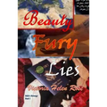 Beauty Fury and Lies