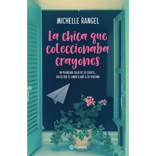 La Chica Que Coleccionaba Crayones (Novela) / The Girl Who Collected Crayons (a Novel)