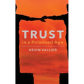 Trust in a Polarized Age
