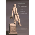 Past Imperfect: 318 Episodes from the Life of a Russian Artist