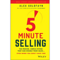 5-Minute Selling: The Proven, Simple System That Can Double Your Sales ... Even When You Don't Have Time