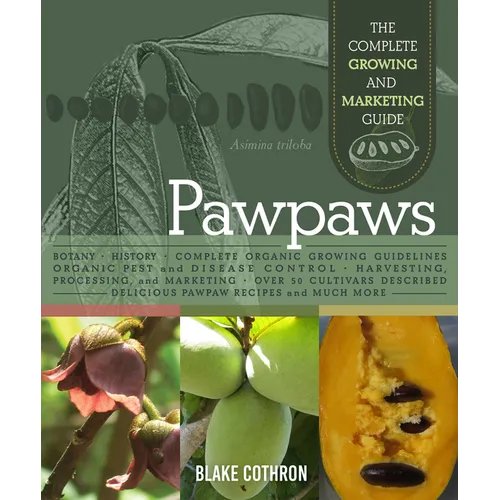 Pawpaws: The Complete Growing and Marketing Guide