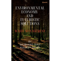 Environmental Economy and Futuristic Solutions