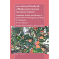 The Handbook of Mathematics Teacher Education: Volume 1