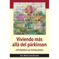 Viviendo más allá del párkinson: explorando las posibilidades