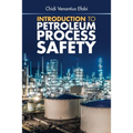 Introduction to Petroleum Process Safety
