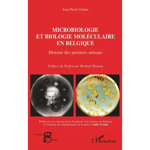 MICROBIOLOGIE ET BIOLOGIE MOLECULAIRE EN Belgique: Histoire des premiers artisans
