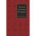 Case for Capital Punishment