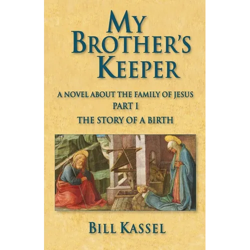 My Brother's Keeper Part I: The Story of a Birth: The Story Of A Birth