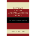 Last Call for the African-American Church: The Death of Global Missions