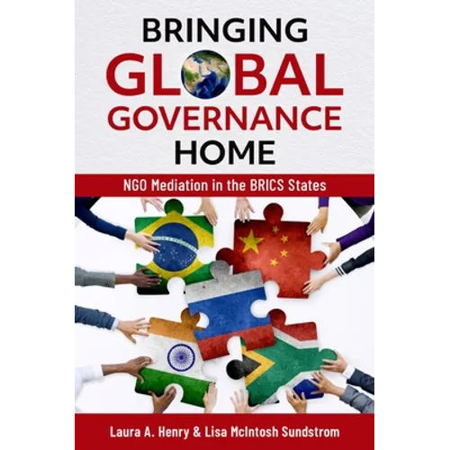 Bringing Global Governance Home: Ngo Mediation in the Brics States