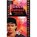 Disco Dancer: A Comedy In Five Acts