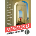 Paperback L.A. Book 1: A Casual Anthology: Clothes, Coffee, Crushes, Crimes