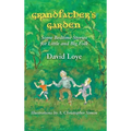 Grandfather's Garden: Some Bedtime Stories for Little and Big Folk