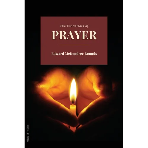 The Essentials of prayer - Paperback