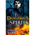 Dangerous Spirits