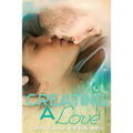 Creating A Love