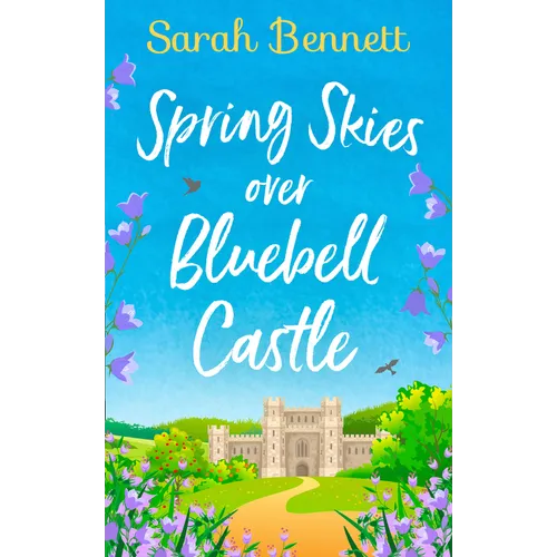 Spring Skies Over Bluebell Castle
