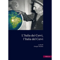 L'Italia Dei Cervi, l'Italia del Cervi