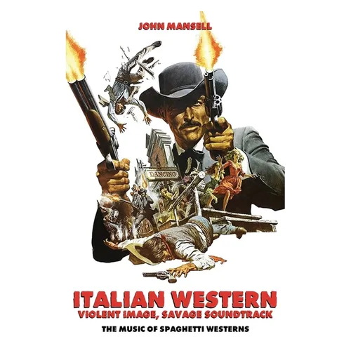Italian Western - Violent Image - Savage Soundtrack - The Music of Spaghetti Westerns