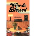 We're So Blessed: Forty Days of Devotions and Activities for the Whole Family