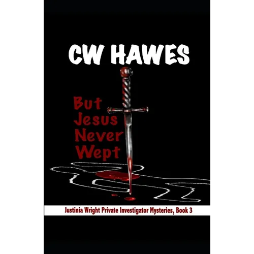 But Jesus Never Wept