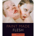 Paint Made Flesh