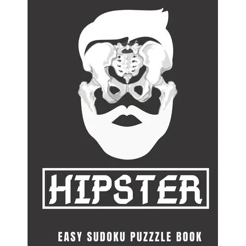 Easy Sudoku Puzzle Book: 100 Sudoku Puzzles Large Print - Perfect Hip Replacement Surgery Recovery Gift - Hipster Funny Get Well Soon Activity