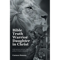 Bible Truth Warrior Daughter in Christ: My life experiences up to now Yeshua guiding me through my life journey.
