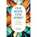One Body, One Spirit: Disability and Community in the Church