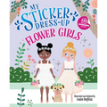 My Sticker Dress-Up: Flower Girls