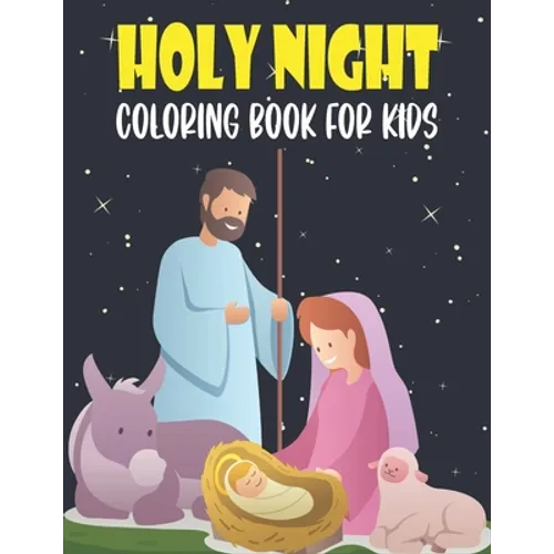 Holy Night Coloring Book For Kids: 50 Beautiful Pages to Coloring Pages