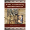 Bible Reader's History of the Ancient World