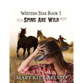 Spins Are Wild (Large Print)