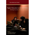 Higher Education in the Gulf States: Shaping Economies, Politics and Culture