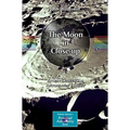 The Moon in Close-Up: A Next Generation Astronomer's Guide