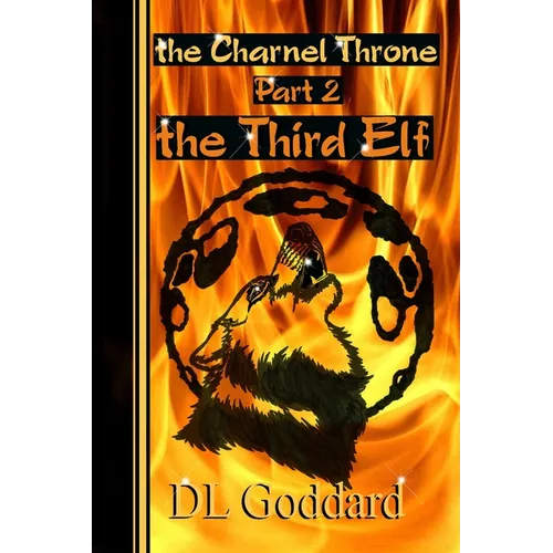 The Charnel Throne: Part 2: The Third Elf