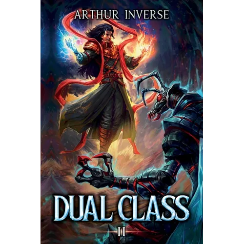 Dual Class 2: A LitRPG Adventure