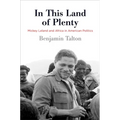 In This Land of Plenty: Mickey Leland and Africa in American Politics