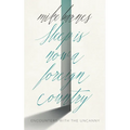 Sleep Is Now a Foreign Country: Encounters with the Uncanny