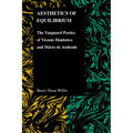 Aesthetics of Equilibrium: The Vanguard Poetics of Vicente Huidobro and Mario de Andrade