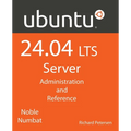 Ubuntu 24.04 LTS Server: Administration and Reference